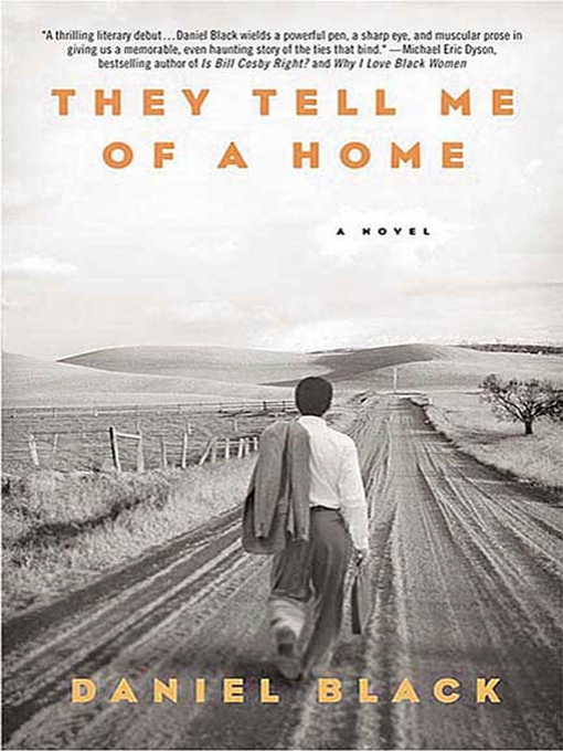 Title details for They Tell Me of a Home by Daniel Black - Wait list